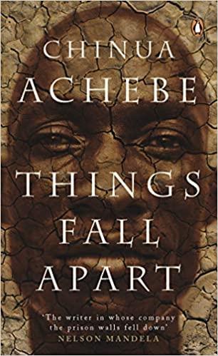 Things Fall Apart by Chinua Achebe