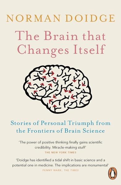 The Brain That Changes Itself by Norman Doidge