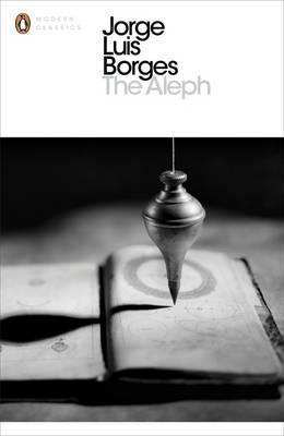 The Aleph by Jorge Luis Borges