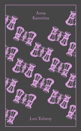 Anna Karenina, PRH Clothbound Classics by Leo Tolstoy, Lev Nikolaevič Tolstoj, John Bayley