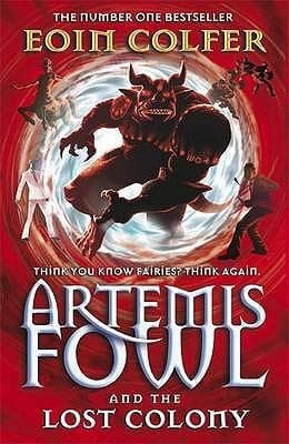 Artemis Fowl and the Lost Colony by Eoin Coifer