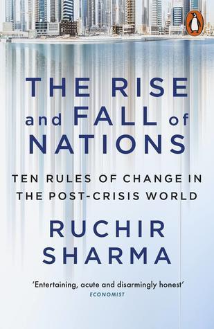 The Rise and Fall of Nations by Ruchir Sharma