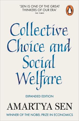 Collective Choice and Social Welfare by Amartyá Sen
