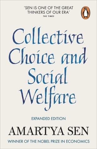 Collective Choice and Social Welfare by Amartyá Sen