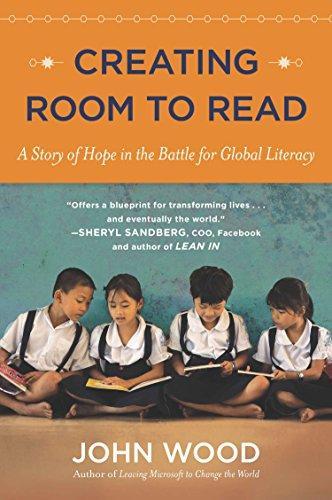 Creating Room To Read by John Wood
