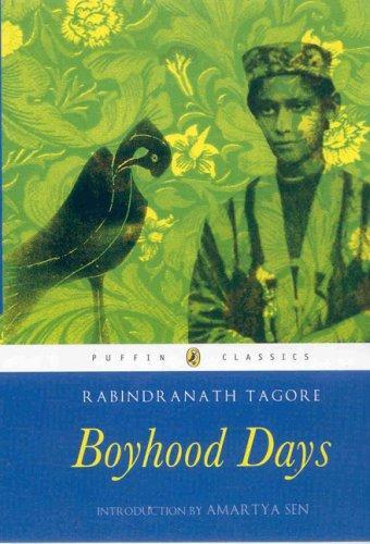 Boyhood Days by Rabindranath Tagore