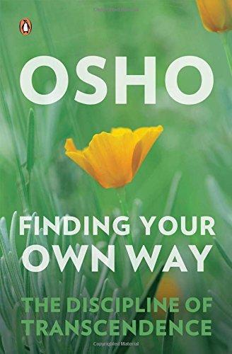 Finding your own way by Osho