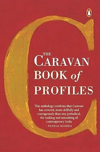 The Caravan Book of Profiles by Supriya Nair