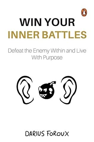 Win Your Inner Battles by Darius Foroux