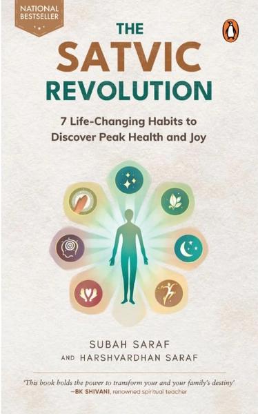The Satvic Revolution by Subah Saraf, Harshvardhan Saraf
