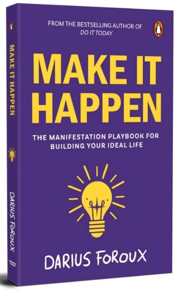 Make It Happen by Darius Foroux