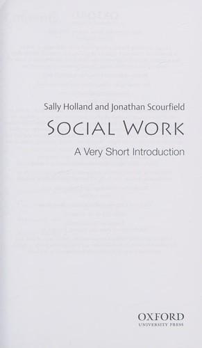 Social Work A very short introduction by Sally Holland, Jonathan Scourfield