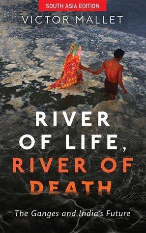 River of Life River of Death by Victor Mallet
