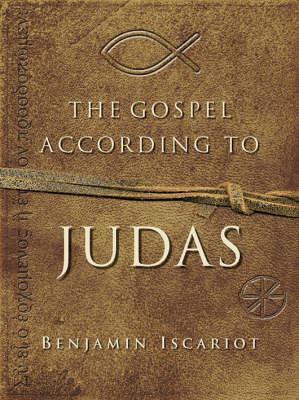 The Gospel According to Judas by Jeffrey Archer, Francis J. Moloney