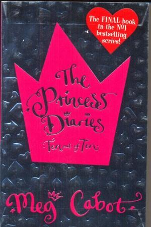 The Princess Diaries Ten Out of Ten by Meg Cabot