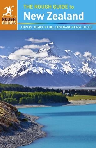 The rough Guide to New Zealand by Rough Guides, Jo James, Alison Mudd, Helen Ochyra