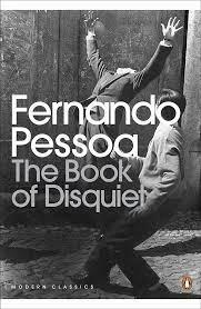 The Book of Disquiet by Fernando Pessoa