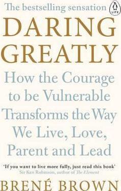 Daring Greatly by Brené Brown