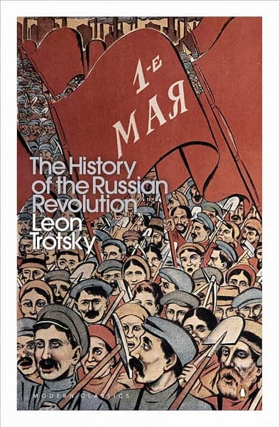 History of the Russian Revolution by Leon Trotsky