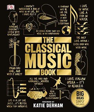 The Classical Music Book by Dorling Kindersley Publishing Staff