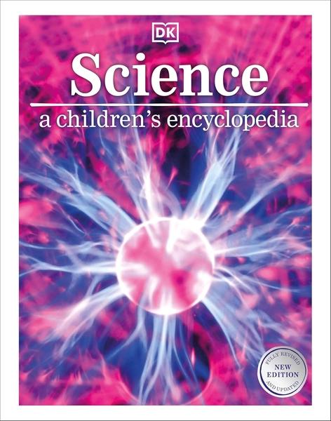 Science a Children's Encyclopedia by Dk