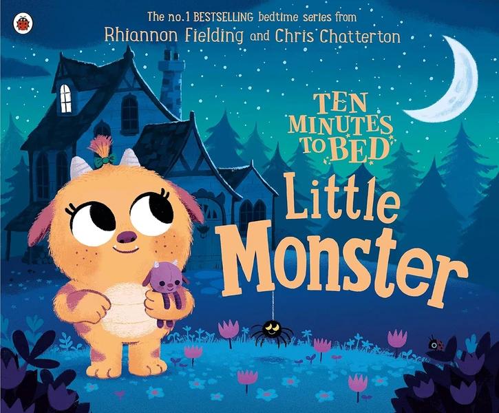 Ten Minutes to Bed: Little Monster by Rhiannon Fielding