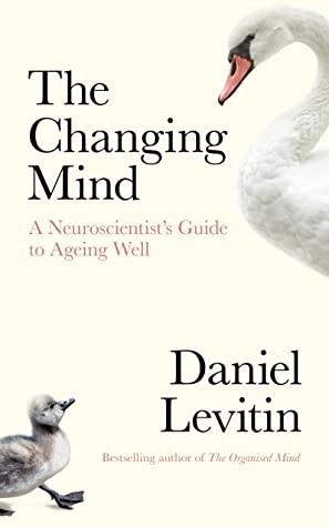 The Changing Mind by Daniel Levitin