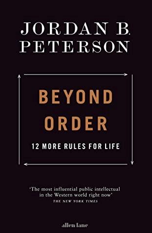 Beyond Order by Jordan B. Peterson