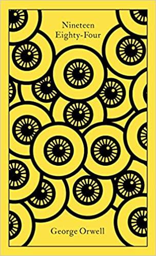 Nineteen Eighty-Four, PRH Clothbound Classics (1984) by George Orwell