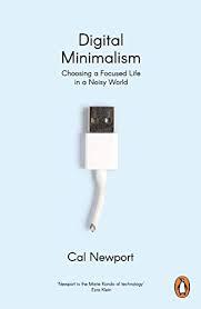Digital Minimalism by Cal Newport