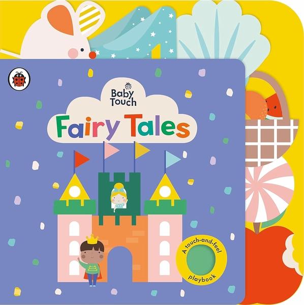 Baby Touch : Fairy Tales (A touch-and-feel playbook) by Ladybird