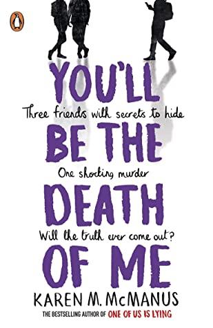 You'll Be the Death of Me by Karen M. Mcmanus