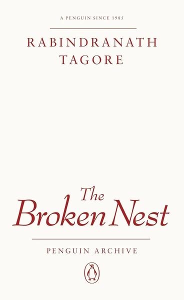 The Broken Nest by Rabindranath Tagore