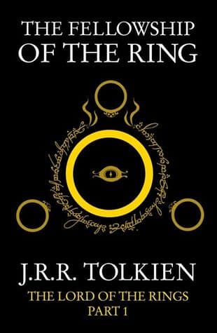 The Fellowship of the Ring by John Ronald Reuel Tolkien
