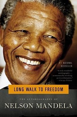 Long Walk to freedom by Nelson Mandela