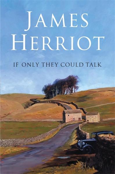 If Only They Could Talk by James Herriot