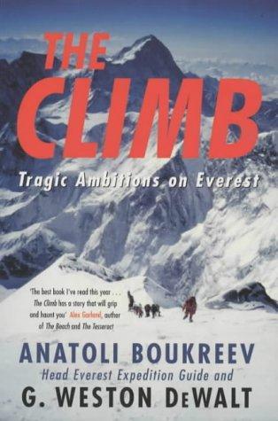 The Climb by Anatoli Boukreev, G. Weston Dewalt