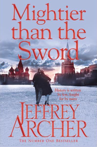 Mightier than the Sword by Jeffrey Archer