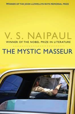 The mystic masseur by V.S. Naipaul