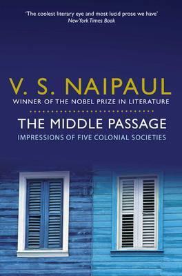 The Middle Passage by V.S. Naipaul