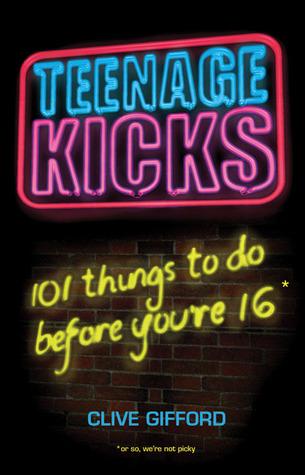 Teenage Kicks by Clive Gifford