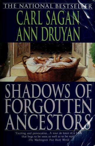 Shadows of Forgotten Ancestors by Carl Sagan