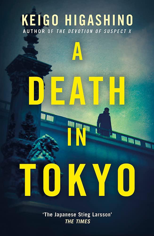 A Death in TokyoA Death in Tokyo by Keigo Higashino