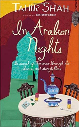In Arabian nights by Tahir Shah