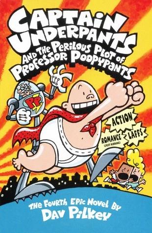 Captain Underpants and the Perilous Plot of Professor Poopypants by Dav Pilkey