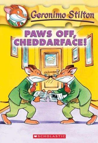 Geronimo Stilton #06 Paws off, Cheddarface! by Geronimo Stilton