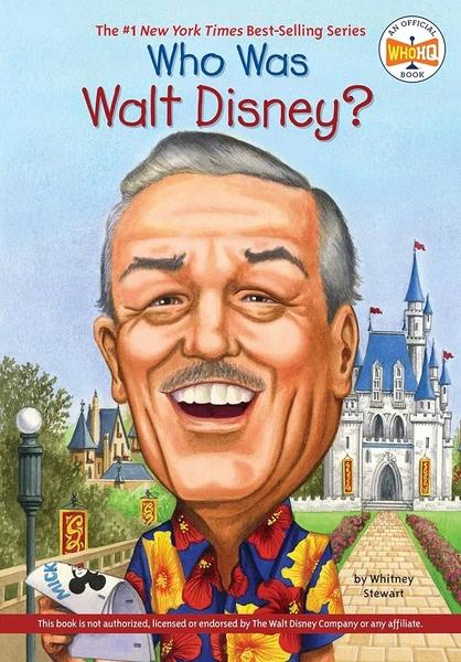 Who Was Walt Disney? by WhitneyStewart