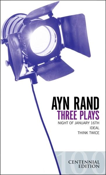 Three Plays by Ayn Rand