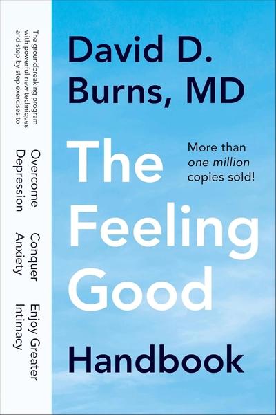 The Feeling Good Handbook by David D Burns