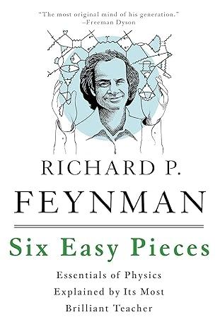 Six Easy Pieces by Richard Phillips Feynman